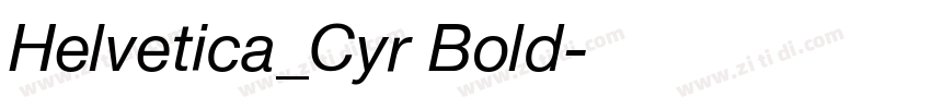 Helvetica_Cyr Bold字体转换